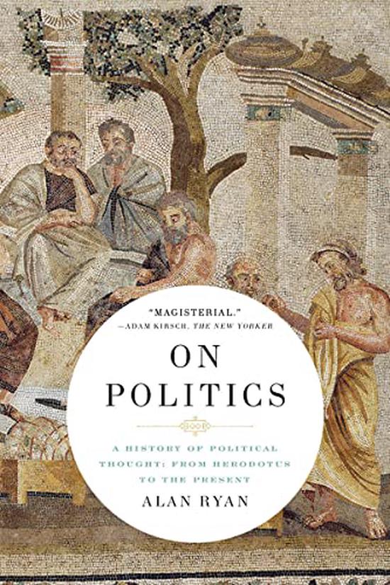 On Politics by Alan Ryan - Reviews and Reflections